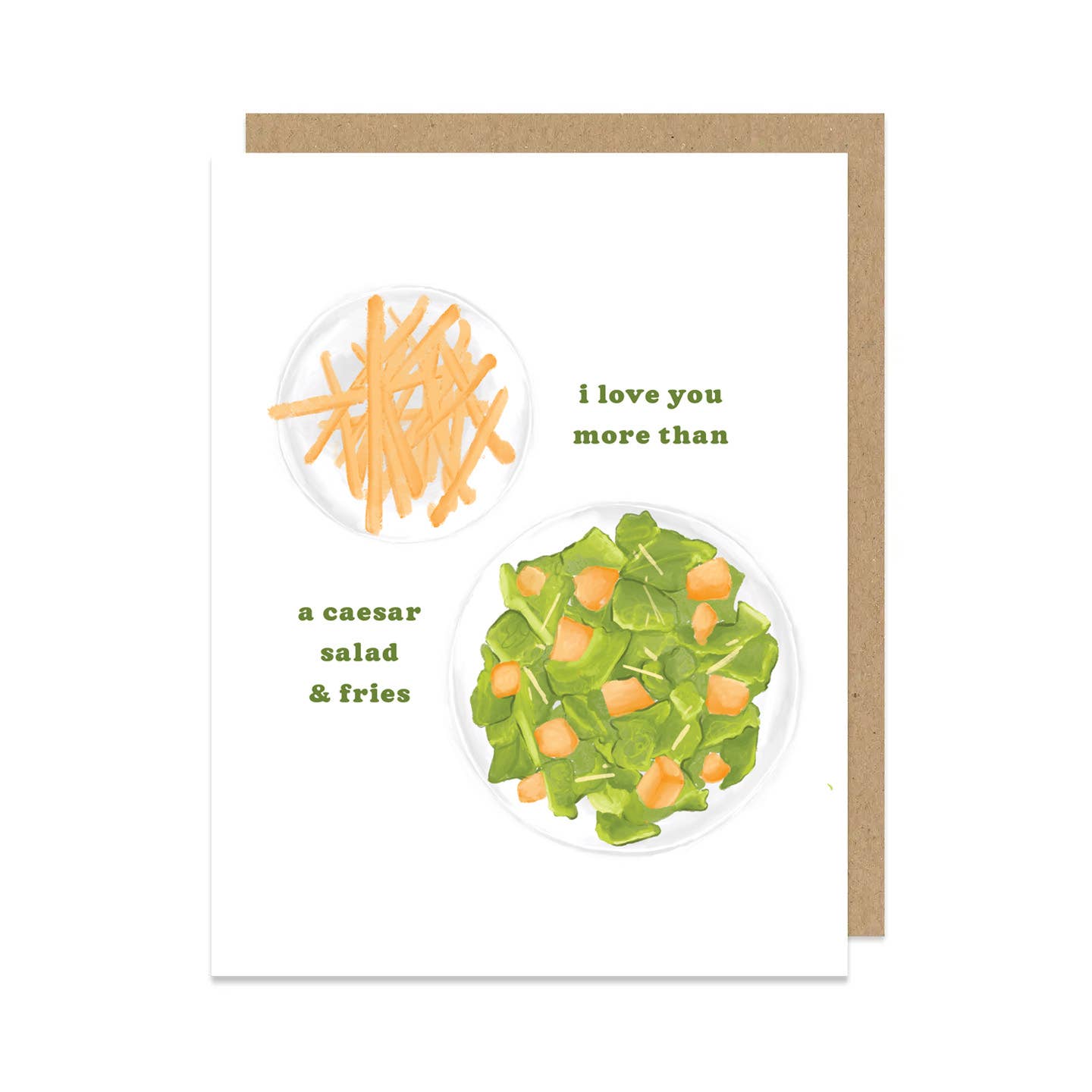 I Love You More Than a Caesar Salad & Fries Card